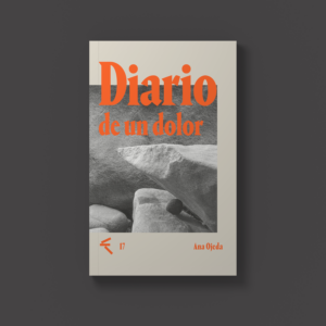 Diario de un dolor — Ana Ojeda